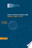 Dispute Settlement Reports 2006: Volume 1, Pages 1-414