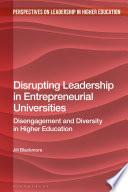 Disrupting Leadership in Entrepreneurial Universities