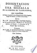 Dissertacion sobre una medalla de la colonia de Tarragona que representa a Tiberio Augusto ...
