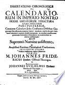 Dissertationis Chronologicæ De Calendariorum In Imperio Nostro Hodie Usitatorum Structura Atque Defectibus. Pars ...