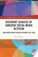 Dissident Legacies of Samizdat Social Media Activism