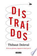 Distraídos