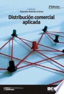 Distribución comercial aplicada 2ª ed.