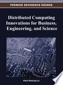 Distributed Computing Innovations for Business, Engineering, and Science