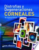 Distrofías y Degeneraciones Corneales