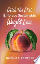 Ditch the Diet