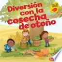 Diversión con la cosecha de otoño (Fall Harvest Fun)