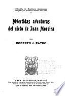 Divertidas aventuras del nieto de Juan Moreira