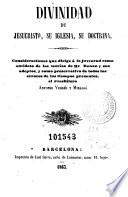 Divinidad de Jesucristo, su iglesia, su doctrina