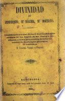 Divinidad de Jesucrito, su Iglesia, su doctrina
