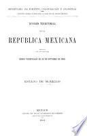 División territorial de la República Mexicana formada con los datos del censo verificado el 28 de octubre de 1900. Estado de Morelos