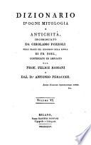 Dizionario d'ogni mitologia e antichita ... sulle tracce ... di Fr. Noel, continuato ed ampliato da Felice Romani e Antonio Peracchi