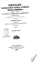 Dizionario geografico fisico storico della Toscana contenente la descrizione di tutti i luoghi del Granducato, Ducato di Lucca Garfagnana e Lunigiana compilato da Emanuele Repetti