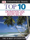DK Eyewitness Top 10 Travel Guide: Dominican Republic