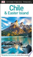 DK Eyewitness Travel Guide Chile and Easter Island