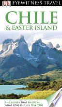 DK Eyewitness Travel Guide: Chile & Easter Island