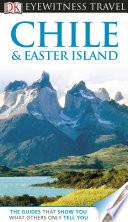 DK Eyewitness Travel Guide: Chile & Easter Island