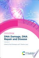 DNA Damage, DNA Repair and Disease