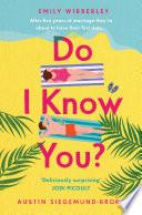 Do I Know You?