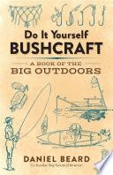 Do It Yourself Bushcraft