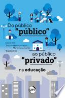 Do público público ao público privado na educação