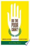 Do the Poor Count?