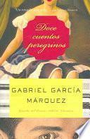 Doce cuentos peregrinos / Twelve Pilgrim Tales