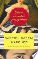 Doce cuentos peregrinos / Twelve Pilgrim Tales