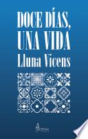 Doce días, una vida