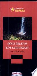 Doce relatos ; Los Sangurimas