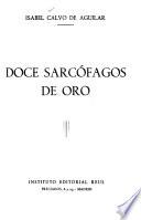 Doce sarcófagos de oro