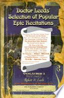 Doctor Leeds' Selection of Popular Epic Recitations for Minstrel and Stage Use