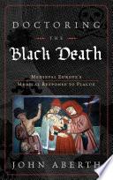 Doctoring the Black Death