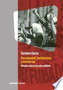 Documental, testimonios y memorias
