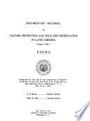 Documentary Material on Nature Protection and Wild Life Preservation in Latin America ...