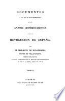 Documentos a los qoe se hace referencia en los apuntes historico-criticos para escribir la historia de la Revolucion de España