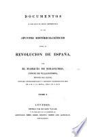 Documentos a los que se hace referencia en los Apuntes histórico-críticos sobre la revolucion de España