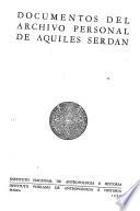 Documentos del archivo personal de Aquiles Serdán