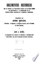 Documentos históricos que se refieren a la intervención armada de los Estados Unidos de Norte América y la implantación de un gobierno militar americano en la República Dominicana