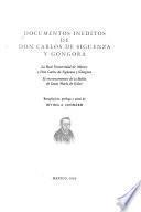 Documentos inéditos de Don Carlos de Sigüenza y Góngora