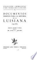 Documentos inéditos para la historia de la Luisiana, 1792-1810