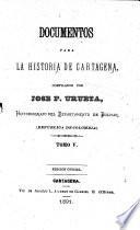 Documentos para la historia de Cartagena