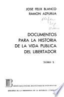 Documentos para la historia de la vida pública del libertador