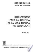 Documentos para la historia de la vida pública del libertador