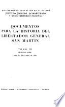 Documentos para la historia del Libertador general San Martín