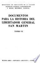 Documentos para la historia del Libertador general San Martín