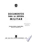 Documentos para la historia militar