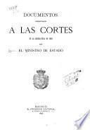 Documentos presentados á las Cortes en la legislatura de 1893 por el Ministro de estado