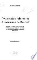 Documentos referentes a la creación de Bolivia: Gobierno de Sucre
