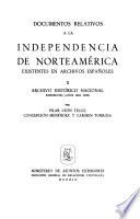 Documentos relativos a la independencia de Norteamérica existentes en archivos españoles